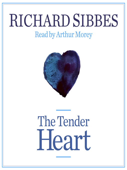 Title details for The Tender Heart by Richard Sibbes - Wait list